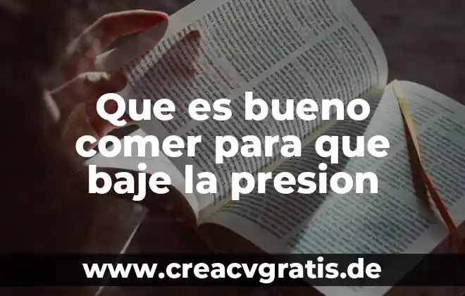 Que es un ensayo sus caracteristicas funcion estructura y tipos 4 Que es bueno comer para que baje la presion