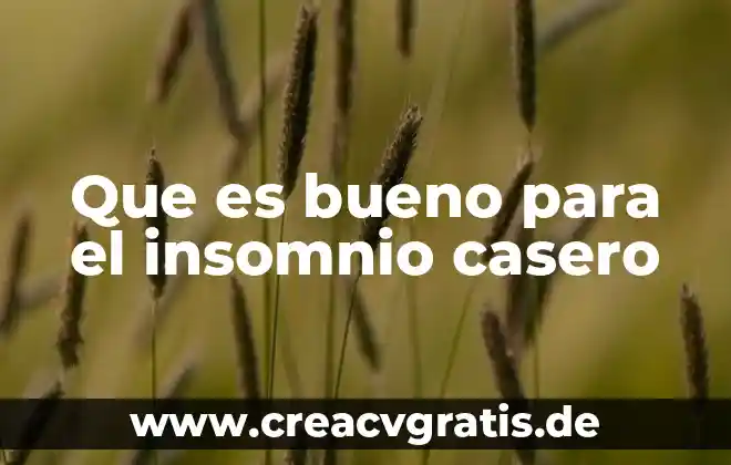 Smoothie para que es bueno 6 Que es bueno para el insomnio casero