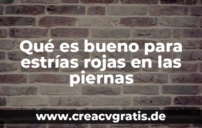 Libro que es la competitividad patricia rojas 5 Qué es bueno para estrías rojas en las piernas