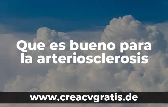 Para que es bueno el platano de seda 5 Que es bueno para la arteriosclerosis