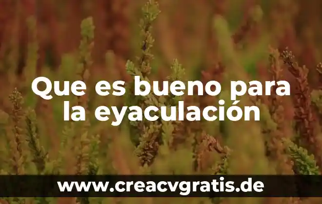 Conclusion de que es ser bueno ciudadanos 5 Que es bueno para la eyaculación