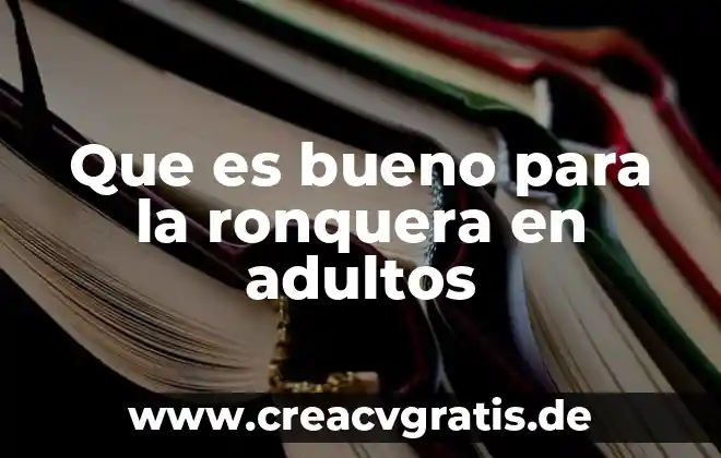 Que es bueno tomar para ataques de asma 5 Que es bueno para la ronquera en adultos