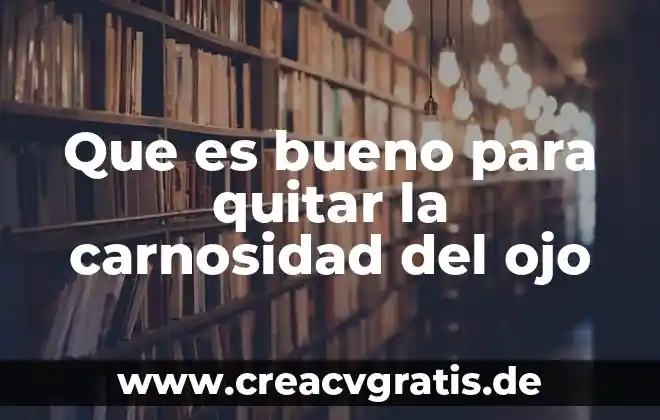 Qué es bueno para el colesterol remedio casero 6 Que es bueno para quitar la carnosidad del ojo