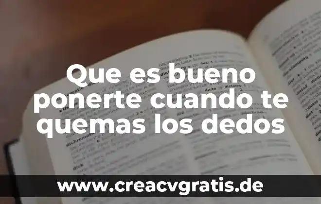 Que es lo mas raro que te ha pasado 3 Que es bueno ponerte cuando te quemas los dedos