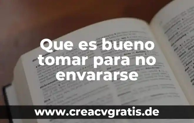 Que es bueno para regular la sangre 6 Que es bueno tomar para no envararse