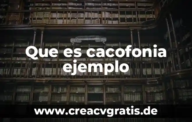 Que es un procedimiento documentado y ejemplo 3 Que es cacofonia ejemplo