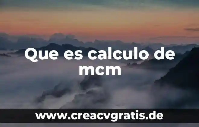 Que es derivadas en calculo diferencial 4 Que es calculo de mcm