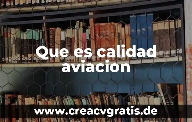 Que es el tiempo de calidad 5 Que es calidad aviacion