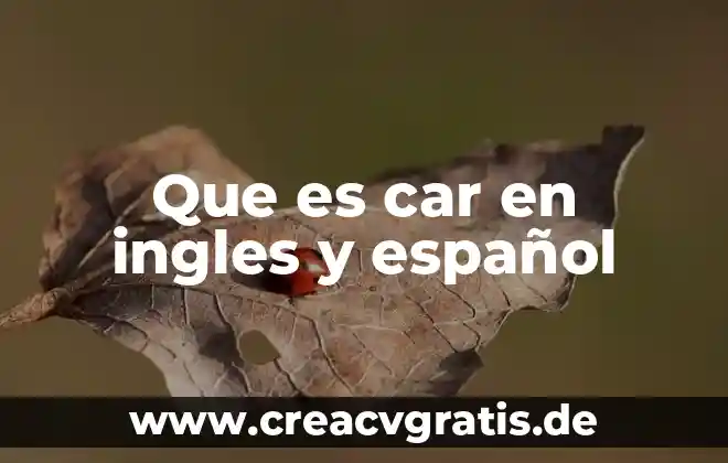 Que es ascendente significado es español 3 Que es car en ingles y español