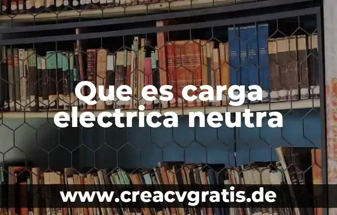 Que es mas economico secadora a gas o electrica 7 Que es carga electrica neutra
