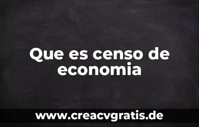 Que es la sensibilidad parametrica en economia 3 Que es censo de economia