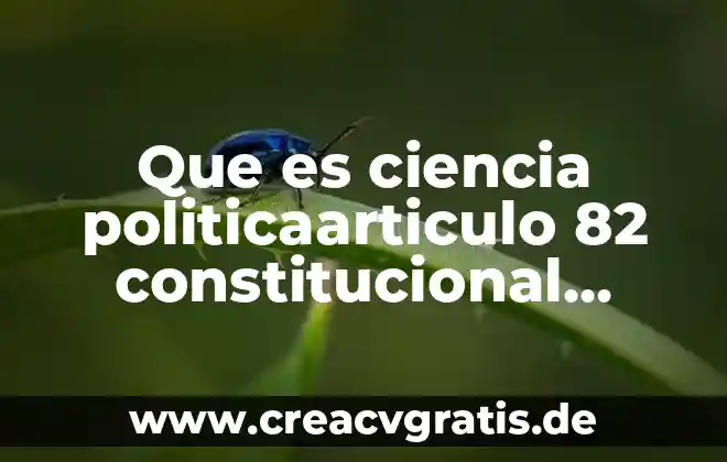 Que es necesario para ser trader 4 Que es ciencia politicaarticulo 82 constitucional requisitos para ser presidente