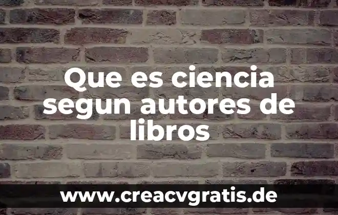 Qué es la depresión infantil según autores 5 Que es ciencia segun autores de libros