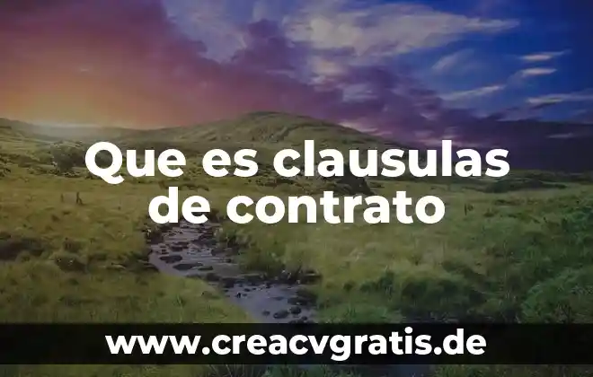 Que es el contrato arrendamiento de vivienda 4 Que es clausulas de contrato