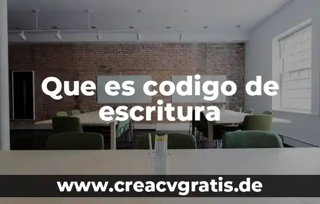 Que es la escritura pública número 4 Que es codigo de escritura