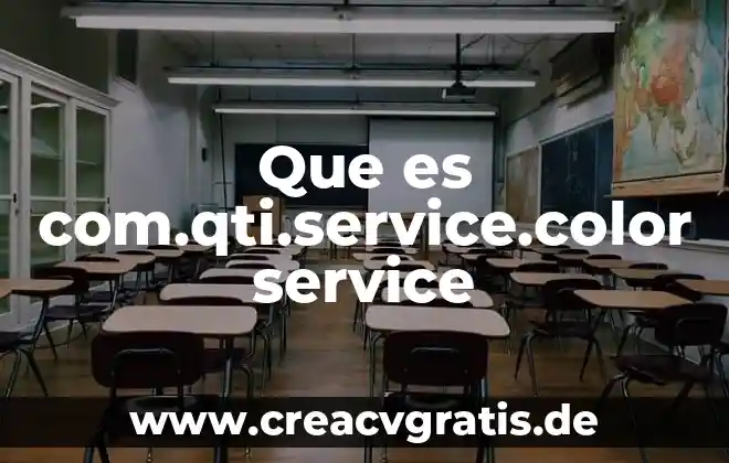 Que es el fics en juegos 4 Que es com.qti.service.color service