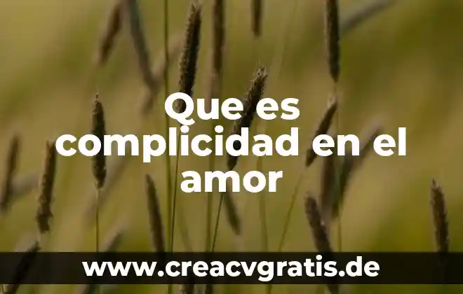 Que es el amor segun walter riso 3 Que es complicidad en el amor