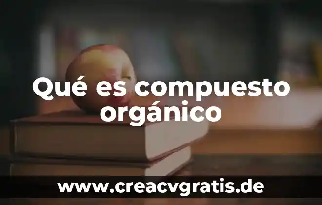 Que es el aluminio compuesto elemento o mezcla 5 Qué es compuesto orgånico