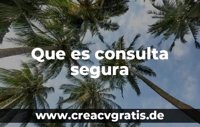 Que es el acceso al agua segura 6 Que es consulta segura