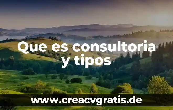 Que es una enfernedad definicion 3 Que es consultoria y tipos