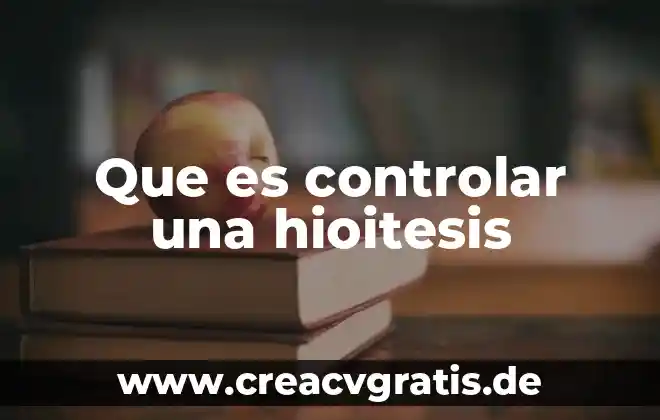 Niveles troficos que es 4 Que es controlar una hioitesis