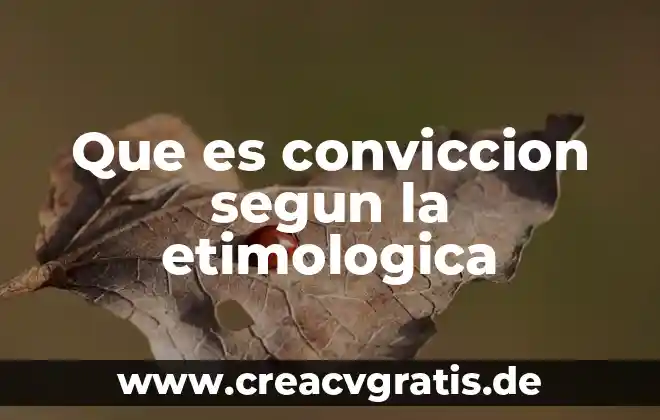 Que es la resurreccion segun el judaismo 3 Que es conviccion segun la etimologica