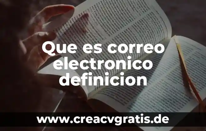 Que es el nombre de usuario en un correo electronico 6 Que es correo electronico definicion