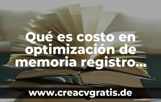 Que es un registro gilloche 7 Qué es costo en optimización de memoria registro y pilas