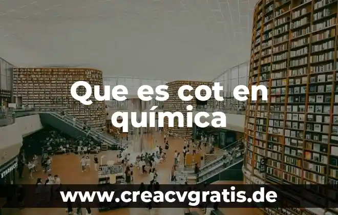 Que es el hepta quimica 4 Que es cot en química