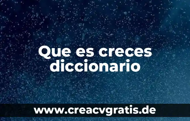 Que es alcahuete diccionario 3 Que es creces diccionario