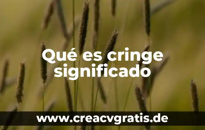 Qué es serranía significado 3 Qué es cringe significado