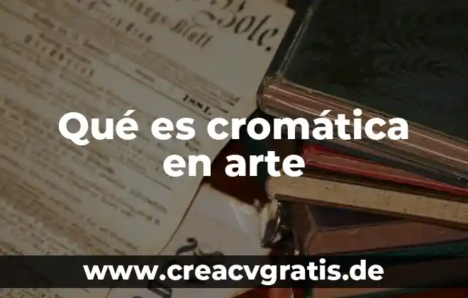 Que es arte celta 5 Qué es cromática en arte