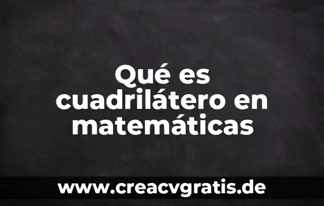 Que es valor presente neto en matemáticas financieras 5 Qué es cuadrilátero en matemáticas