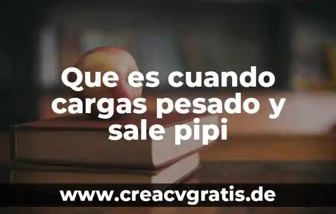 Me hice estudios de sangre y sale chol que es 4 Que es cuando cargas pesado y sale pipi
