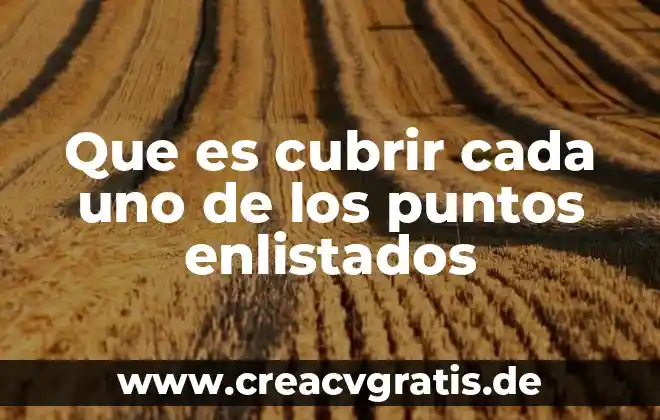 Puntos card que es 5 Que es cubrir cada uno de los puntos enlistados