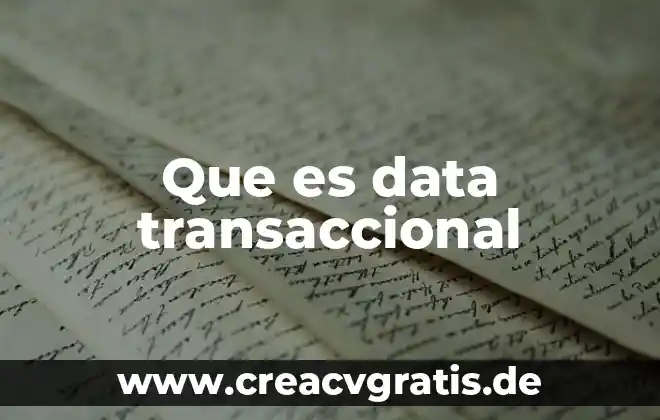 Que es la firma medica 8 Que es data transaccional