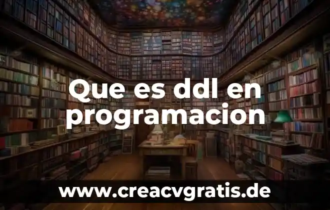 Que es un core en programacion 7 Que es ddl en programacion