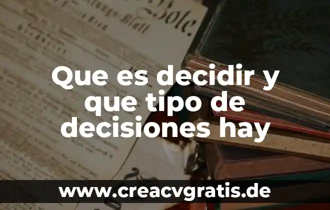 Que es la refrigeración de tipo armario 6 Que es decidir y que tipo de decisiones hay