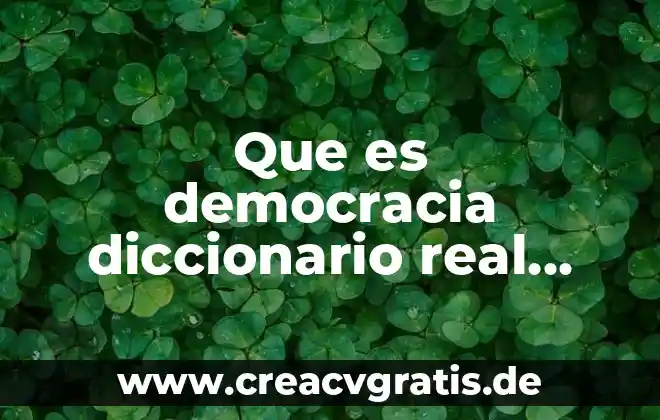 Que es ente social ral academia diccionario 8 Que es democracia diccionario real academia española