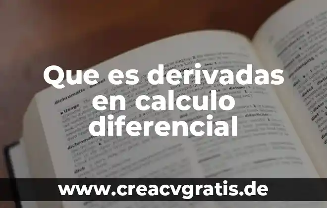 Que es un limites calculo 3 Que es derivadas en calculo diferencial