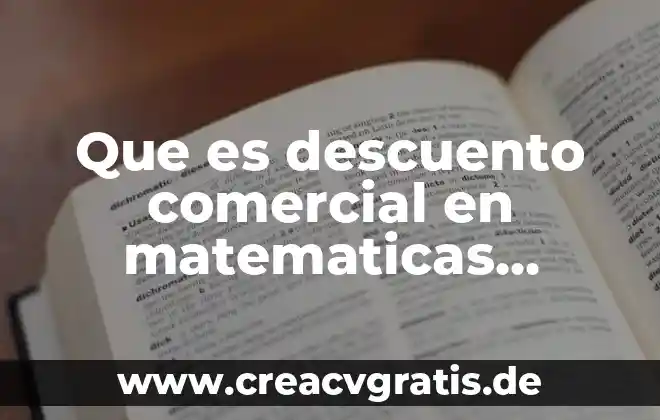Que es es proveedor comercial 3 Que es descuento comercial en matematicas unam
