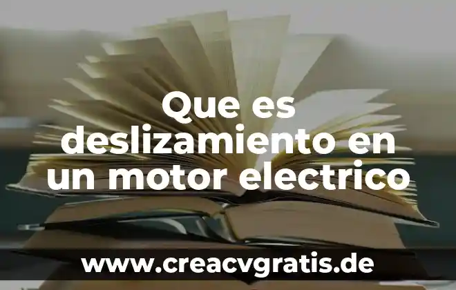 Que es un transformador electrico y usus funcionres 4 Que es deslizamiento en un motor electrico