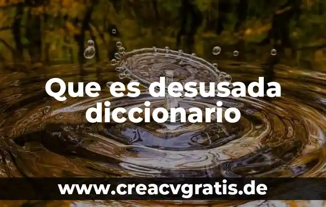 Que es alcahuete diccionario 4 Que es desusada diccionario
