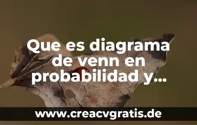 Qué es un diagrama de binario 4 Que es diagrama de venn en probabilidad y estadistica