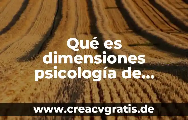 Qué es fisiología en psicología 6 Qué es dimensiones psicología de pareja