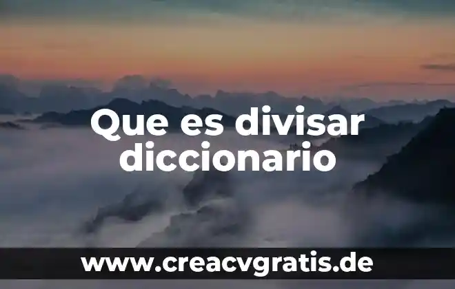 Que es alcahuete diccionario 7 Que es divisar diccionario