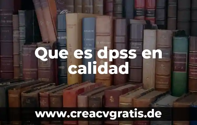 Que es calidad subjetiva del sueño 6 Que es dpss en calidad