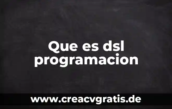 Qué es una abstracción en programación 8 Que es dsl programacion