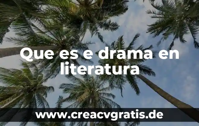 Que es un animal orejano 6 Que es e drama en literatura