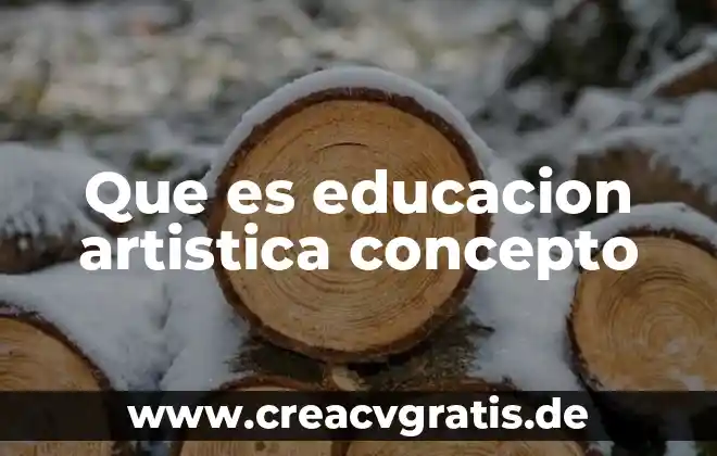Significado de paradigma positivista que es concepto y definicion 8 Que es educacion artistica concepto